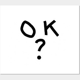 OK Question Mark Posters and Art